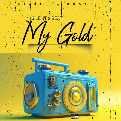 My Gold | Boomplay Music