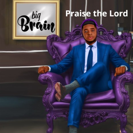 Praise the Lord | Boomplay Music