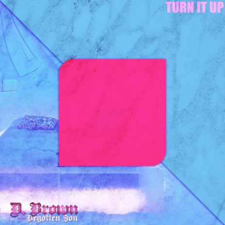 Turn It Up | Boomplay Music