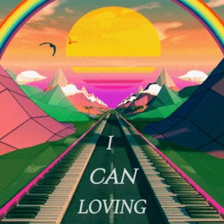 I Can Loving
