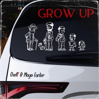 Grow Up ft. Mayo Carter lyrics | Boomplay Music
