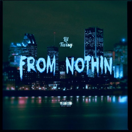 From Nothin | Boomplay Music
