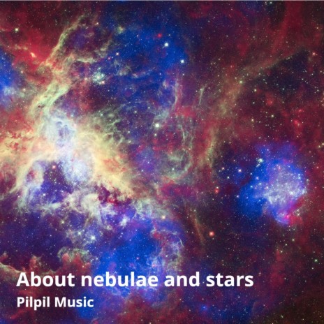 About Nebulae and Stars | Boomplay Music