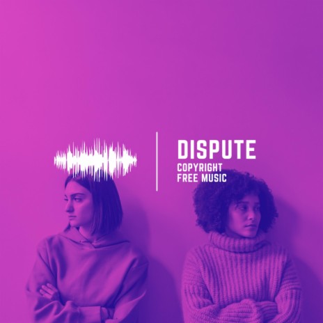 Dispute | Boomplay Music