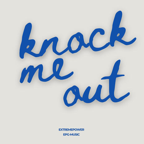 Knock Me Out | Boomplay Music