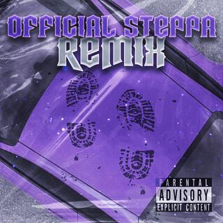 Official Steppa (Remix)