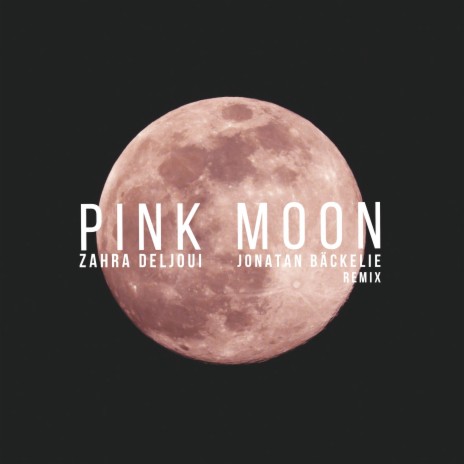 Pink Moon (Jonatan Bäckelie Remix) ft. Jonatan Bäckelie | Boomplay Music
