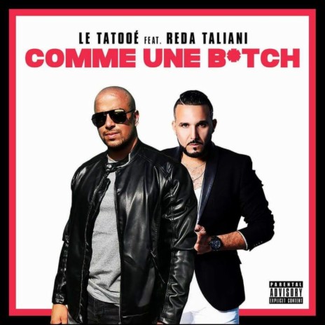 COMME UNE B*TCH ft. Reda Taliani | Boomplay Music