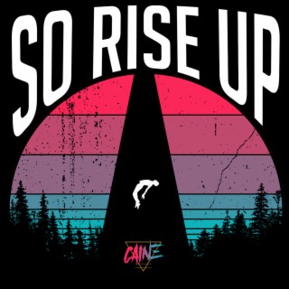 So Rise Up