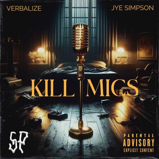 Kill Mics