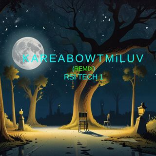 KAREABOWTMiLUV (REMIX)