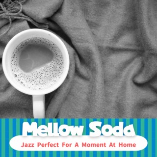 Jazz Perfect for a Moment at Home