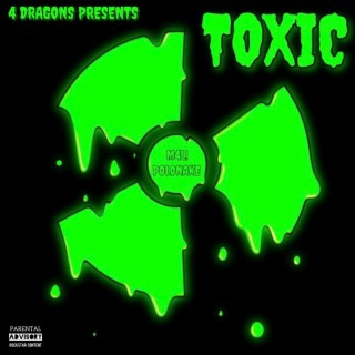 Toxic ft. Polonake lyrics | Boomplay Music