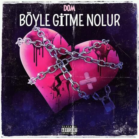 Böyle Gitme Nolur | Boomplay Music