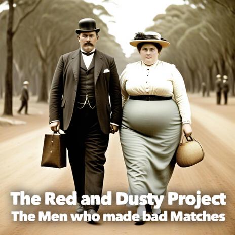 The Men who made bad Matches | Boomplay Music