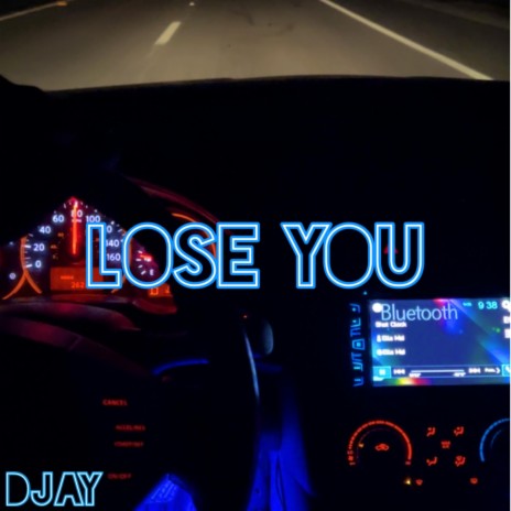 Lose You | Boomplay Music