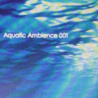 Aquatic Ambience 001