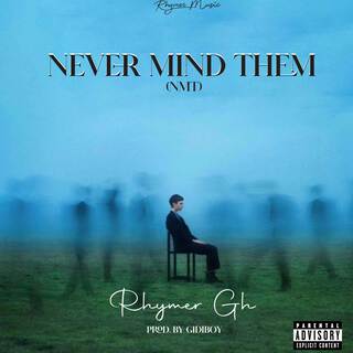 Rhymer_Never Mind Them