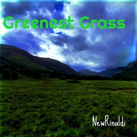 Greenest Grass | Boomplay Music