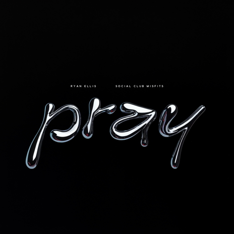 Pray ft. Ryan Ellis | Boomplay Music