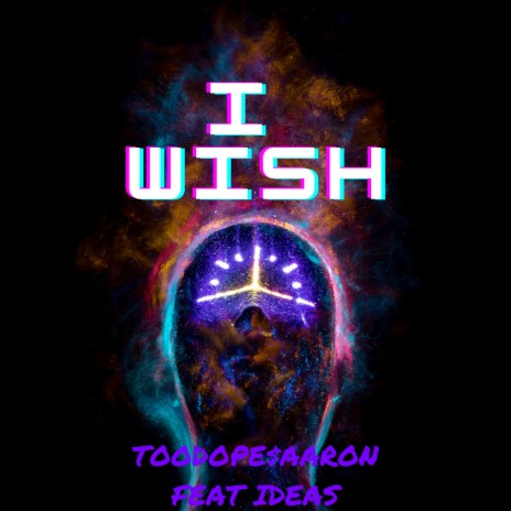 I Wish ft. IdeaS | Boomplay Music