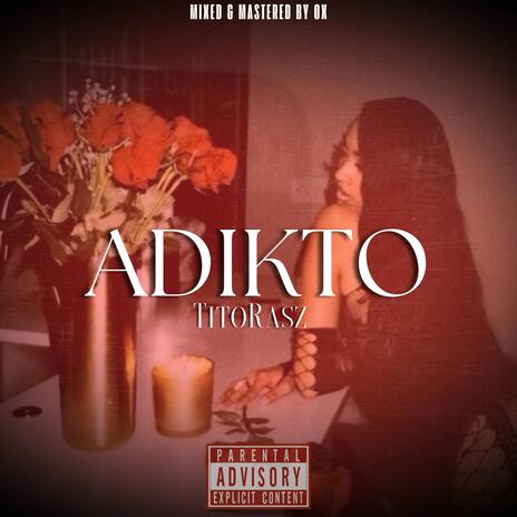 Adikto | Boomplay Music