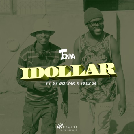 Idollar ft. Dj Boyzar & Paez SA | Boomplay Music