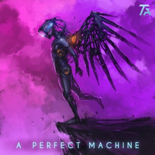 A Perfect Machine lyrics | Boomplay Music