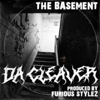 The Basement: Da Cleaver