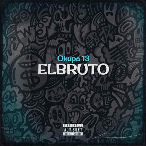 Elbruto | Boomplay Music