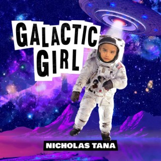 Galactic Girl lyrics | Boomplay Music