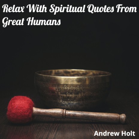 Relax with Spiritual Quotes from Great Humans (Light Meditation) | Boomplay Music