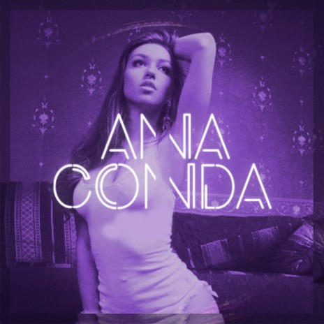 ANNACONDA ft. Mc Thiaguinho du Mt | Boomplay Music