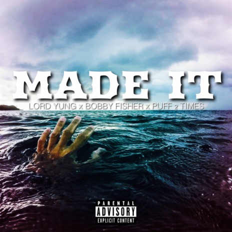 Made It ft. Puff 2 Times & Bobby Fisher | Boomplay Music