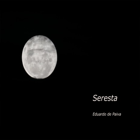 Seresta | Boomplay Music