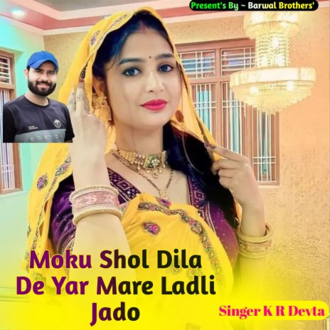 Moku Shol Dila De Yar Mare Ladli Jado | Boomplay Music