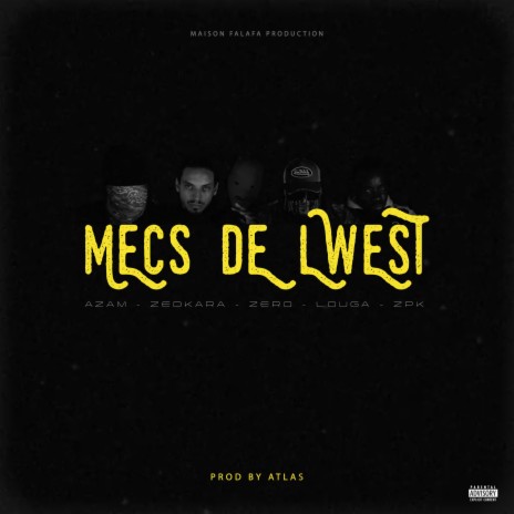 Mecs de Lwest (Azam Zedkara Zero Louga ZPK) | Boomplay Music