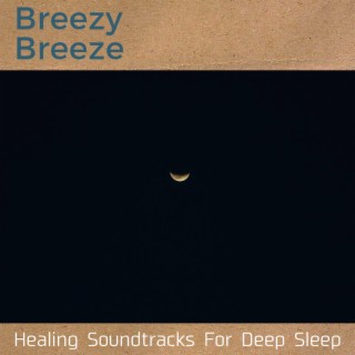 Healing Soundtracks for Deep Sleep