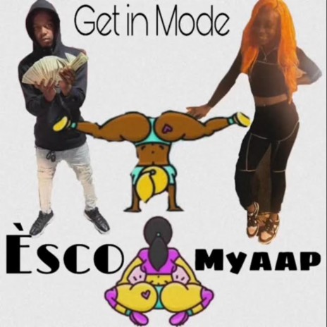 Get In Mode ft. Èsco | Boomplay Music