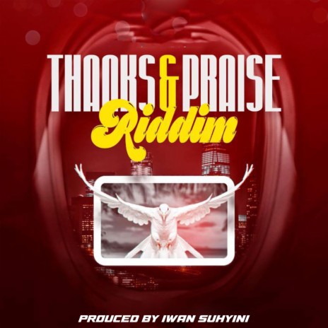 Thanks And Praise Riddim | Boomplay Music