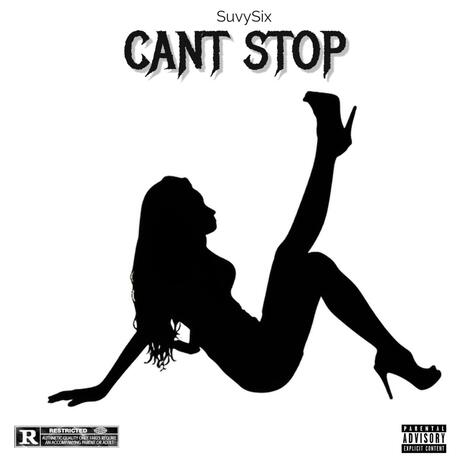 CANT STOP | Boomplay Music