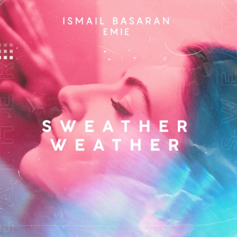 Sweater Weather ft. Emie | Boomplay Music