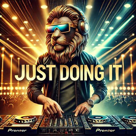 Just doing it | Boomplay Music