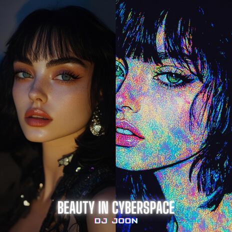 Beauty in Cyberspace | Boomplay Music