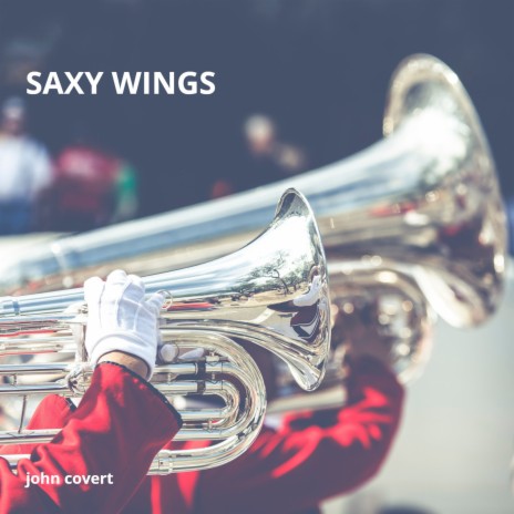 Saxy Wings | Boomplay Music