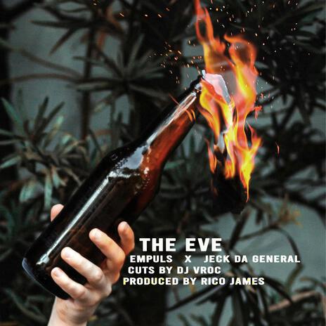 The Eve ft. Empuls, Jeck Da General & DJ Vroc | Boomplay Music