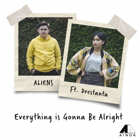 Everything Is Gonna Be Alright ft. Drestanta | Boomplay Music