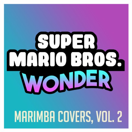 Jump! Jump! Jump! (From Super Mario Bros. Wonder) [Marimba Remix] | Boomplay Music