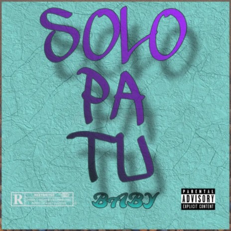 SOLO PA TU | Boomplay Music