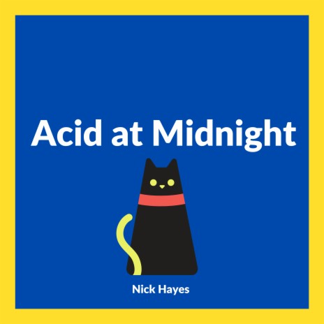 Acid at Midnight | Boomplay Music